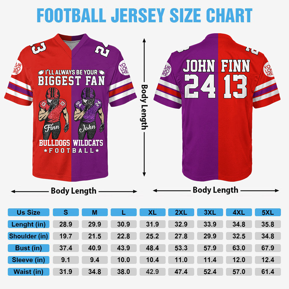 I Will Always Be Your Biggest Fan ,Custom Any Two Football Team, Personalized Team Name And Number Football Jersey Na02 Hv01
