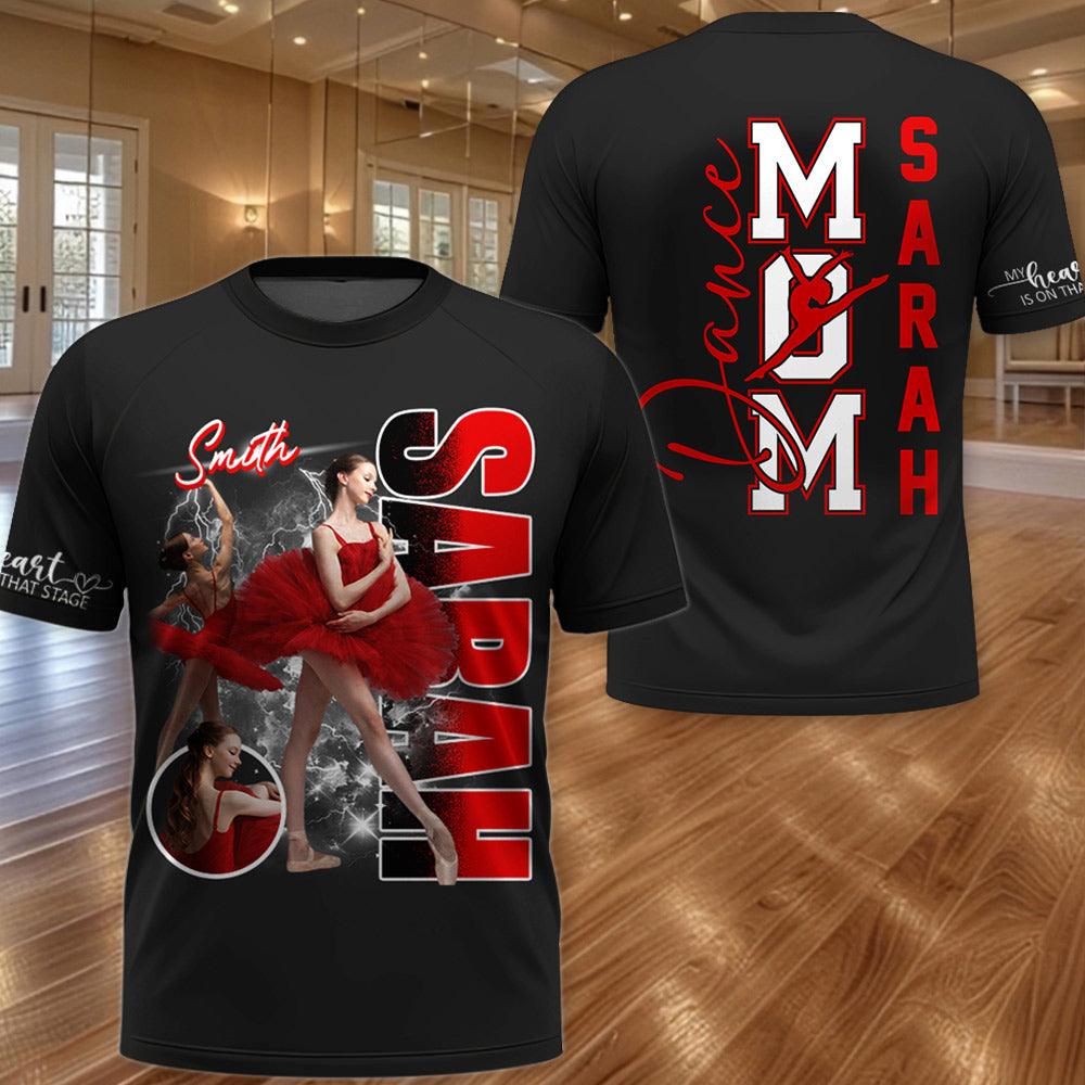 Dance Mom - My Heart Is On That Stage - Personalized Shirt Gift For Dance Lovers T1807