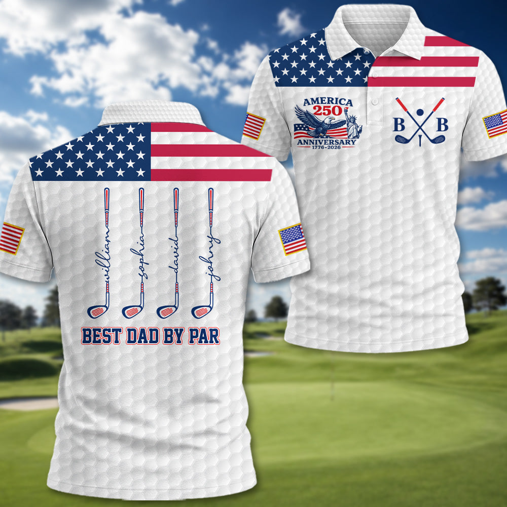 Celebrate America 250th - Anniversary Best Dad By Par - Personalized Polo Shirt For Dad - Gift For Father's Day A2110 Pt99
