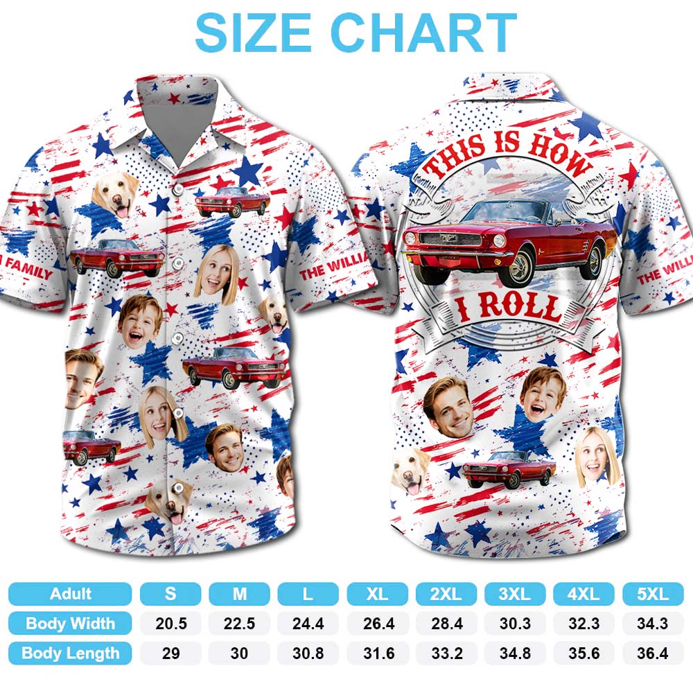 This is How I Roll - Celebrate America 250th Anniversary - Personalized Car Photo Hawaiian Shirt A2110 Pt99