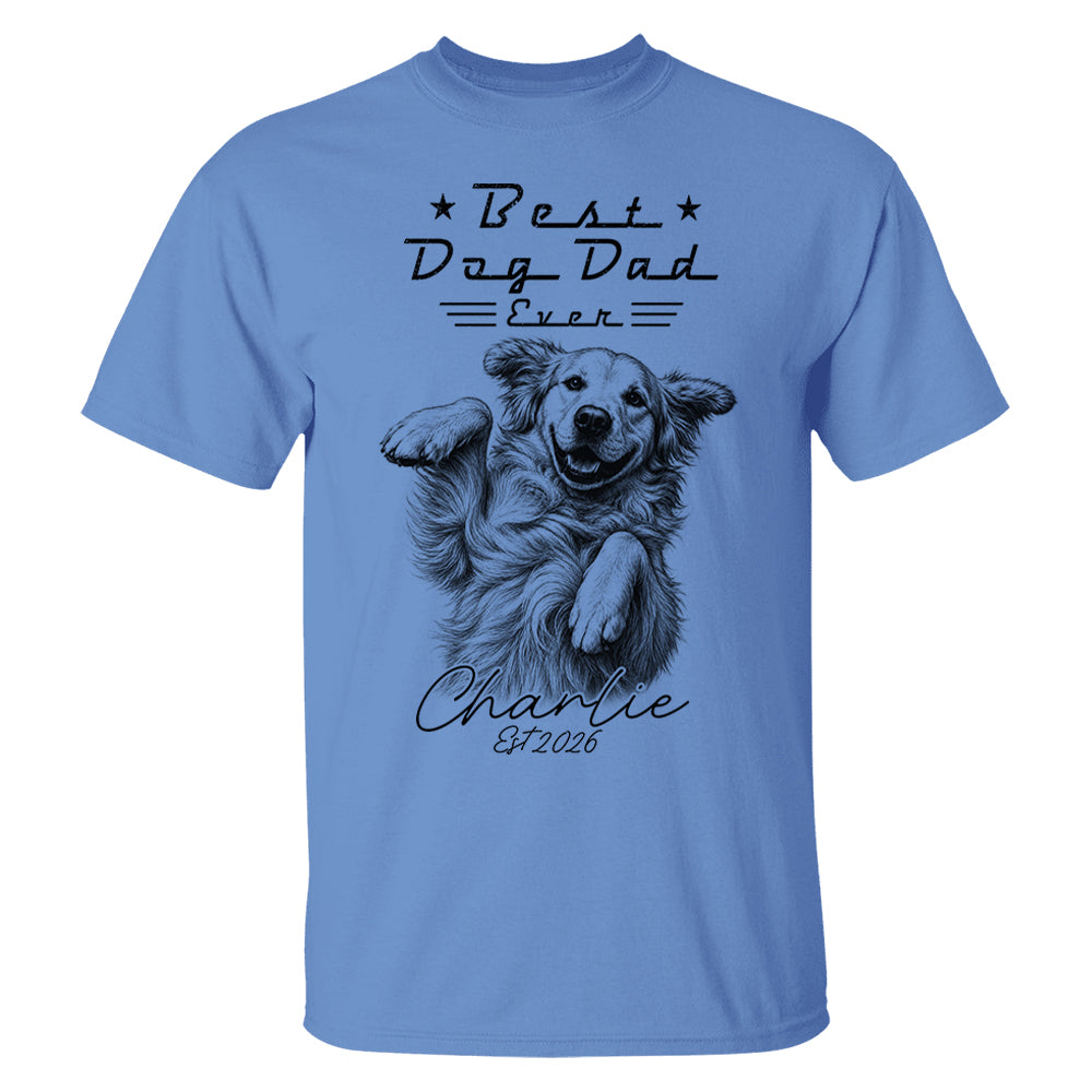 Best Dog Dad Ever, Personalized Dog Dad Shirt, Gift For Dog Lovers, Family Pet Lover Tee, Pet Lover Father's Day Gift T1807 T24