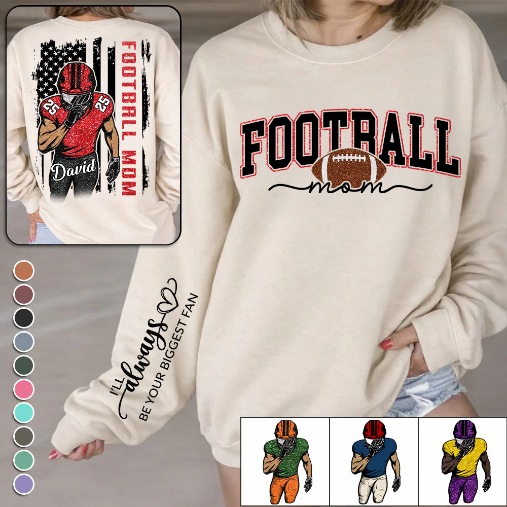 Football Mom - I'll Always Be Your Biggest Fan Personalized Shirt For Football Family T1807
