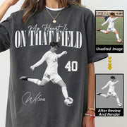 My Heart Is On That Field- Washed Tee Retro Bootleg Shirt For Soccer Vr3 Na02 Hv01