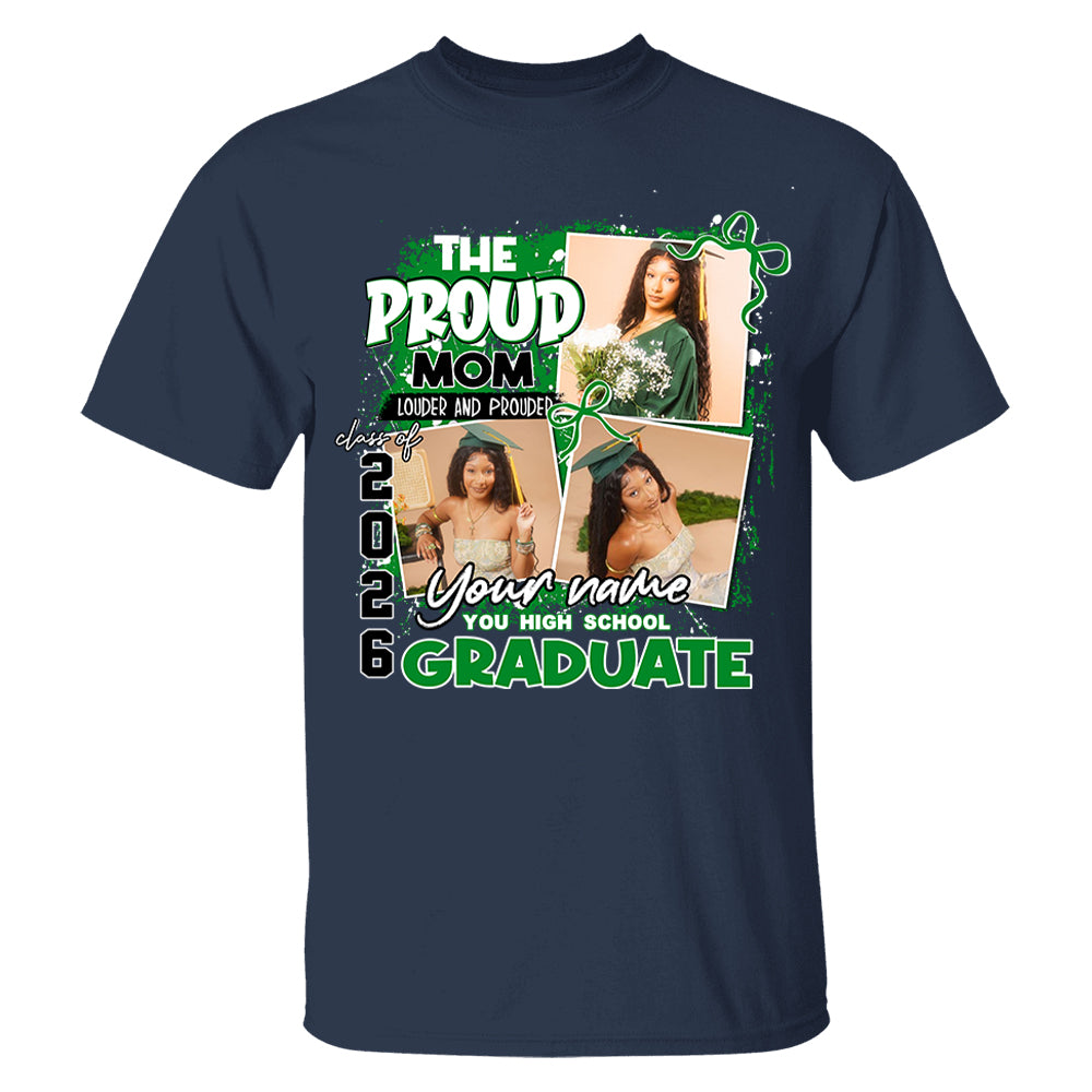 Personalized Proud Mom Graduation Shirt 2026 – Custom Photo, Name, School, Senior Graduate Gift Li29