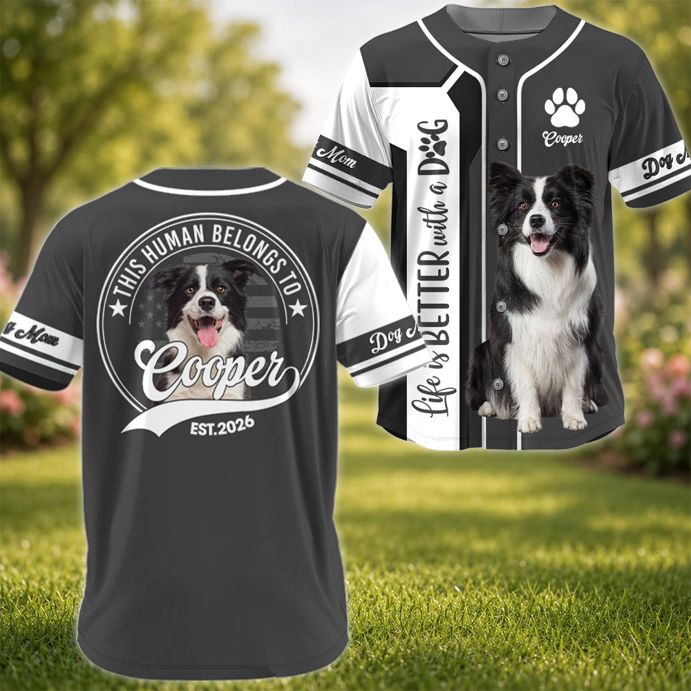 Life Is Better With A Dog, Personalized Baseball Jersey Shirt, Custom Photo Dog, Gift For Dog Lover T1807 T24