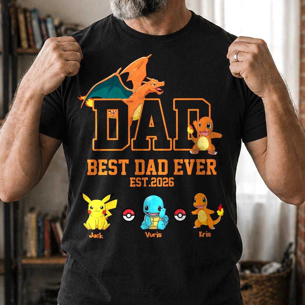 Pokedad Best Dad Ever, Personalized Pokedad Shirt With Kids Name, Father's Day Gifts For Dad, Husband, Grandpa MI209 Hv01