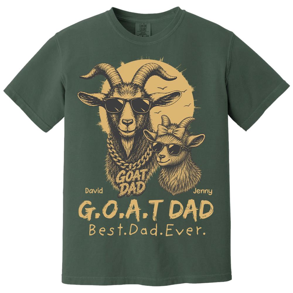 G.O.A.T Daddy Best Dad Ever, Goat Dad Personalized T-Shirt Father's Day, Gifts for Dad Husband, Funny Papa Tshirt Cool Goat Daddy Tee Ver 2 MI209 Hv01