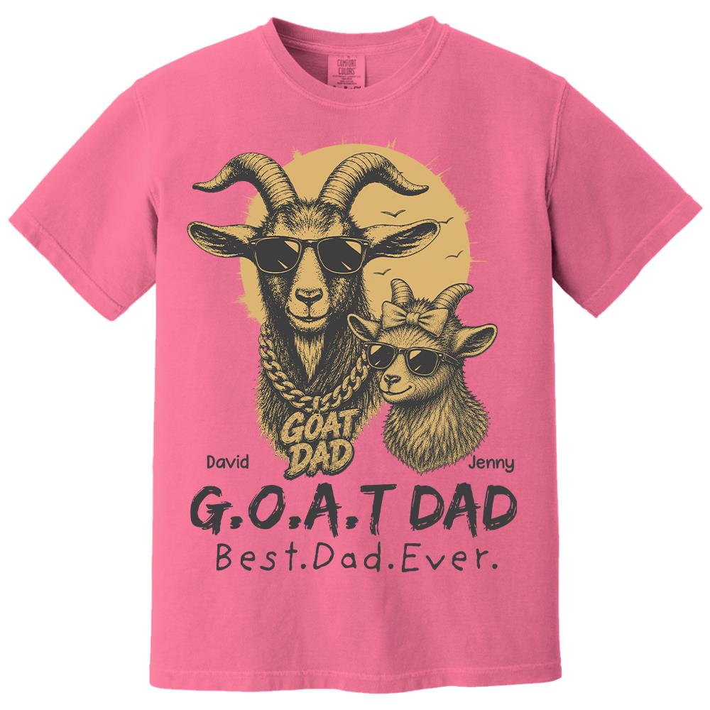 G.O.A.T Daddy Best Dad Ever, Goat Dad Personalized T-Shirt Father's Day, Gifts for Dad Husband, Funny Papa Tshirt Cool Goat Daddy Tee Ver 2 MI209 Hv01