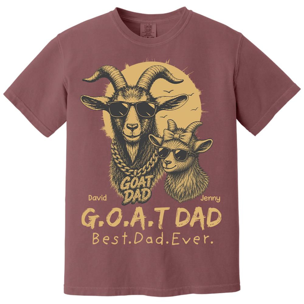 G.O.A.T Daddy Best Dad Ever, Goat Dad Personalized T-Shirt Father's Day, Gifts for Dad Husband, Funny Papa Tshirt Cool Goat Daddy Tee Ver 2 MI209 Hv01
