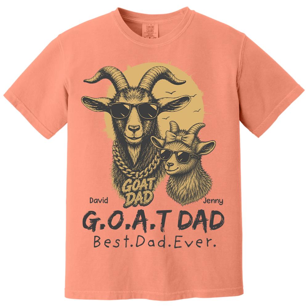 G.O.A.T Daddy Best Dad Ever, Goat Dad Personalized T-Shirt Father's Day, Gifts for Dad Husband, Funny Papa Tshirt Cool Goat Daddy Tee Ver 2 MI209 Hv01