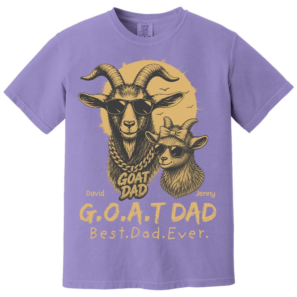 G.O.A.T Daddy Best Dad Ever, Goat Dad Personalized T-Shirt Father's Day, Gifts for Dad Husband, Funny Papa Tshirt Cool Goat Daddy Tee Ver 2 MI209 Hv01
