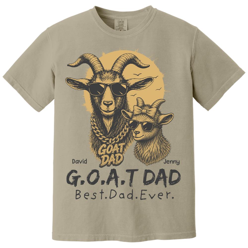 G.O.A.T Daddy Best Dad Ever, Goat Dad Personalized T-Shirt Father's Day, Gifts for Dad Husband, Funny Papa Tshirt Cool Goat Daddy Tee Ver 2 MI209 Hv01
