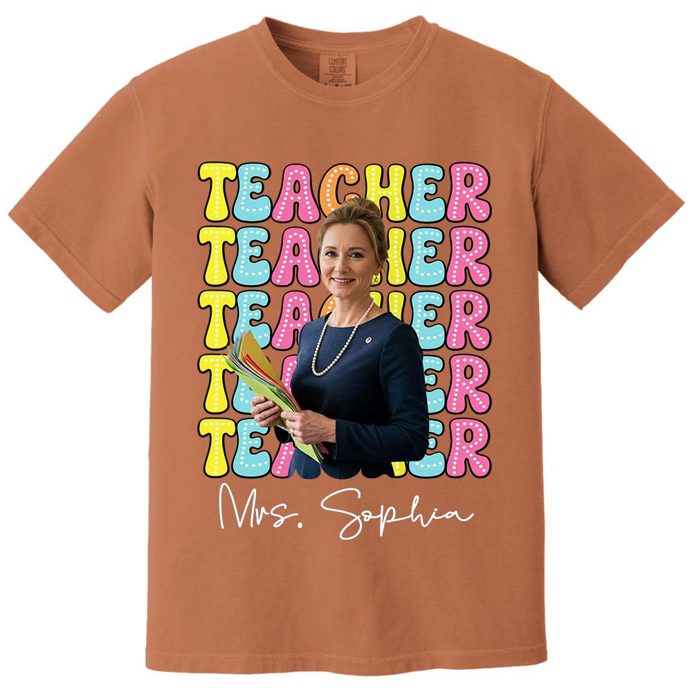 Custom Photo Teacher Comfort Shirt - Personalized Job Titles Back to School Gift Hv01