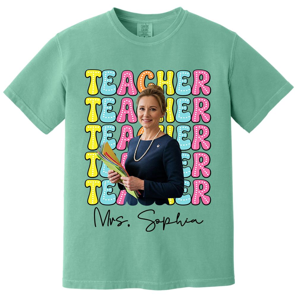 Custom Photo Teacher Comfort Shirt - Personalized Job Titles Back to School Gift Hv01