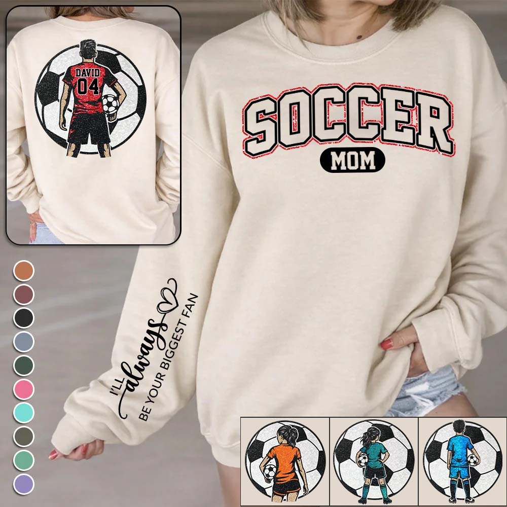 Soccer Mom - I'll Always Be Your Biggest Fan Personalized Shirt For Soccer Family NA04 Nh00