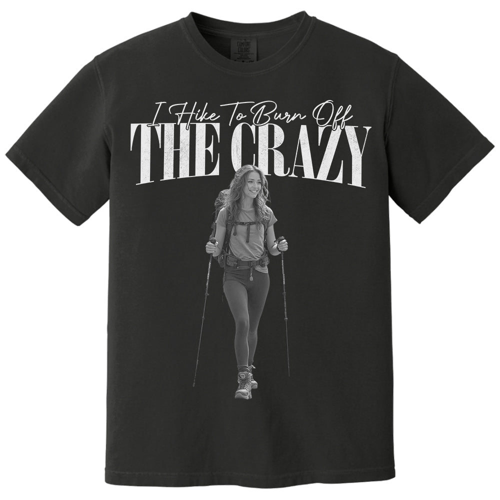 I Hike To Burn Off The Crazy – Vintage Shirt, Custom Photo Hiking Gift NA02 Li29