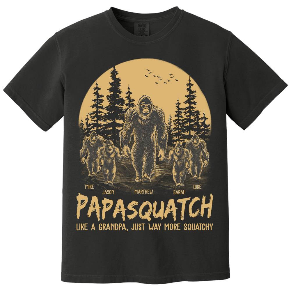 Personalized Papasquatch, Like A Grandpa, Just Way More Squatchy T-Shirt Father Day Gifts for Dad Funny Papa Tshirt Cool Daddy Bigfoot Tee