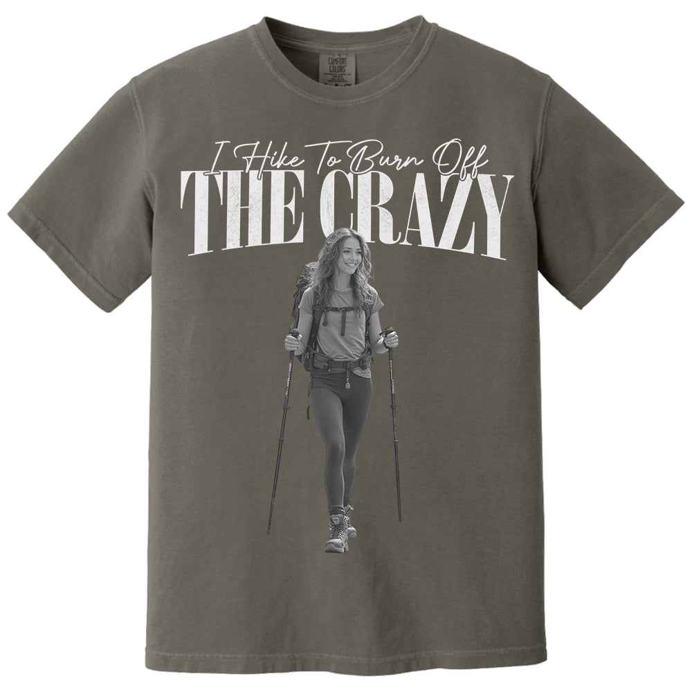 I Hike To Burn Off The Crazy – Vintage Shirt, Custom Photo Hiking Gift NA02 Li29