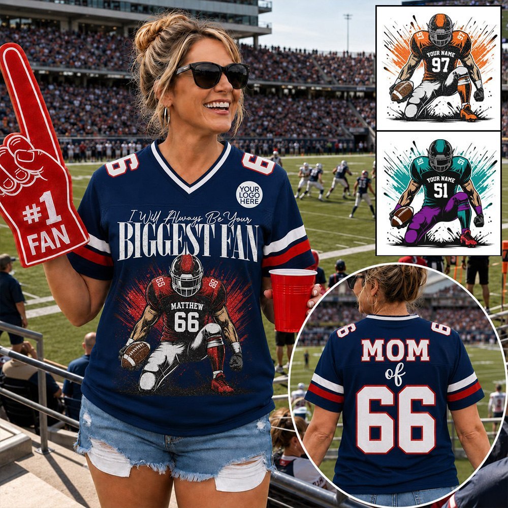 I'll Always Be Your Biggest Fan -  Personalized All Over Print Football Jersey For Football Mom Grandma Sport Family T1807 T24