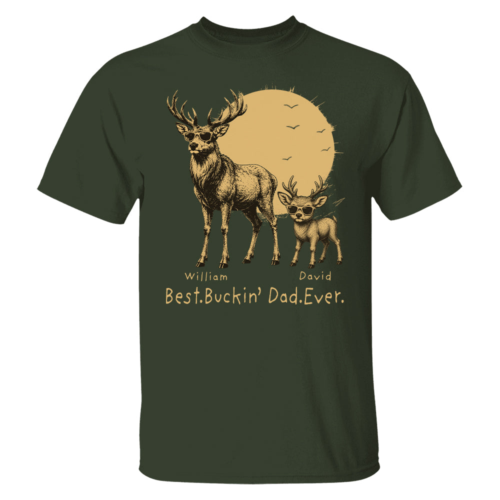 Personalized Best Buckin' Dad Ever T-Shirt Father Day Gifts for Dad Funny Papa Tshirt Cool Daddy Hunting Tee T24