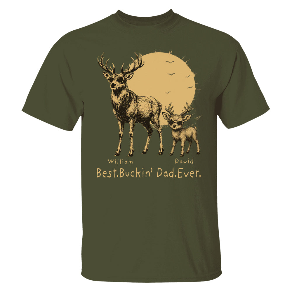 Personalized Best Buckin' Dad Ever T-Shirt Father Day Gifts for Dad Funny Papa Tshirt Cool Daddy Hunting Tee T24