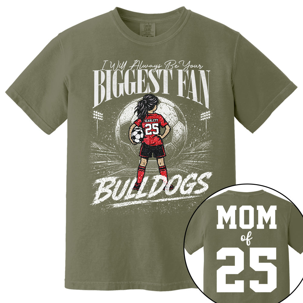 I'll Always Be Your Biggest Fan, Personalized Soccer Mom Shirt, Custom Player Name & Number Tee, Game Day Mom Gift Na02 VH01