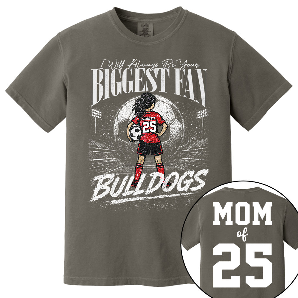 I'll Always Be Your Biggest Fan, Personalized Soccer Mom Shirt, Custom Player Name & Number Tee, Game Day Mom Gift Na02 VH01