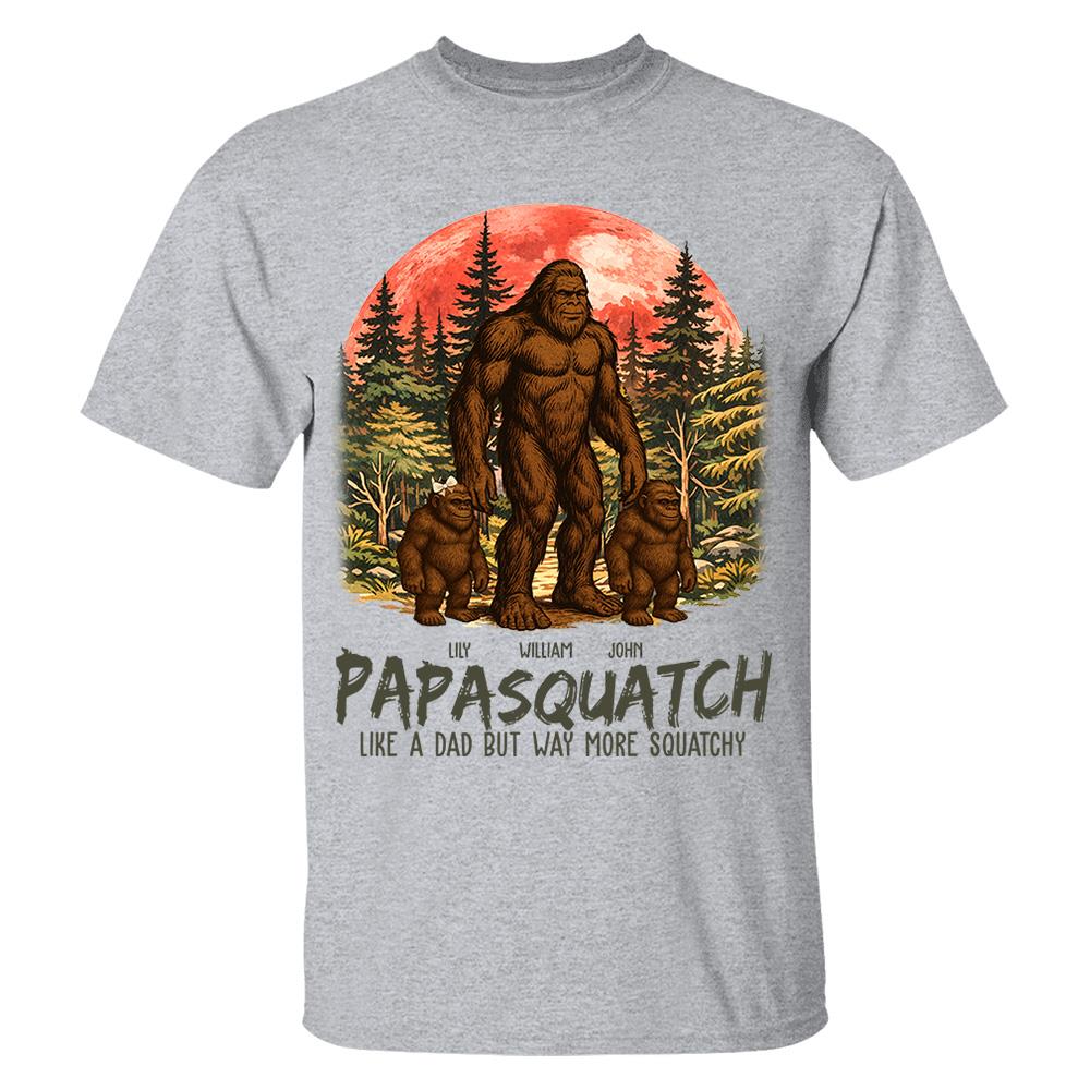 Custom Papasquatch, Like A Grandpa, Just Way More Squatchy Vintage Shirt Nh00