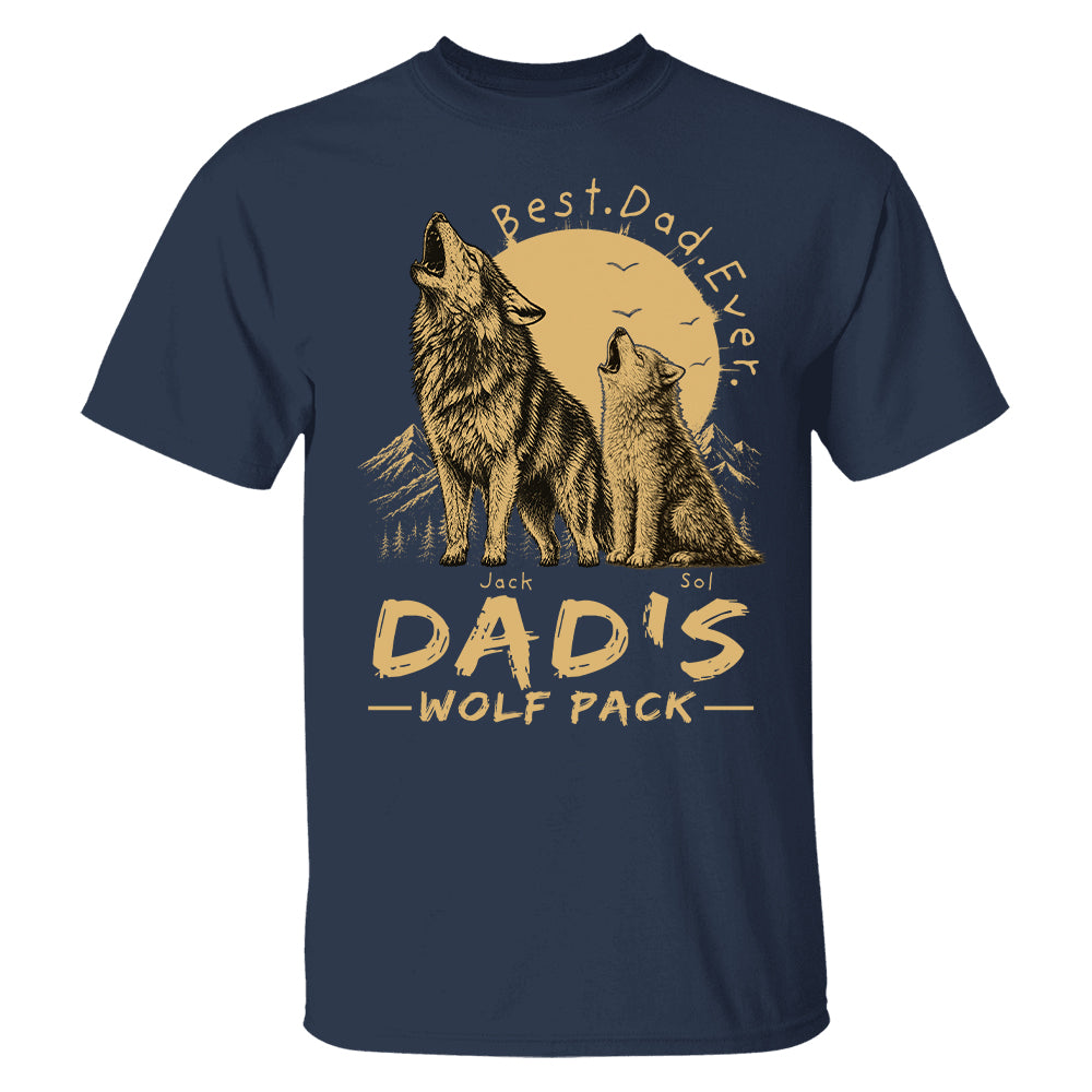 Dad's Wolf Pack Best Dad Ever Personalized Shirt Father's Day Gifts For Dad T1807 T24