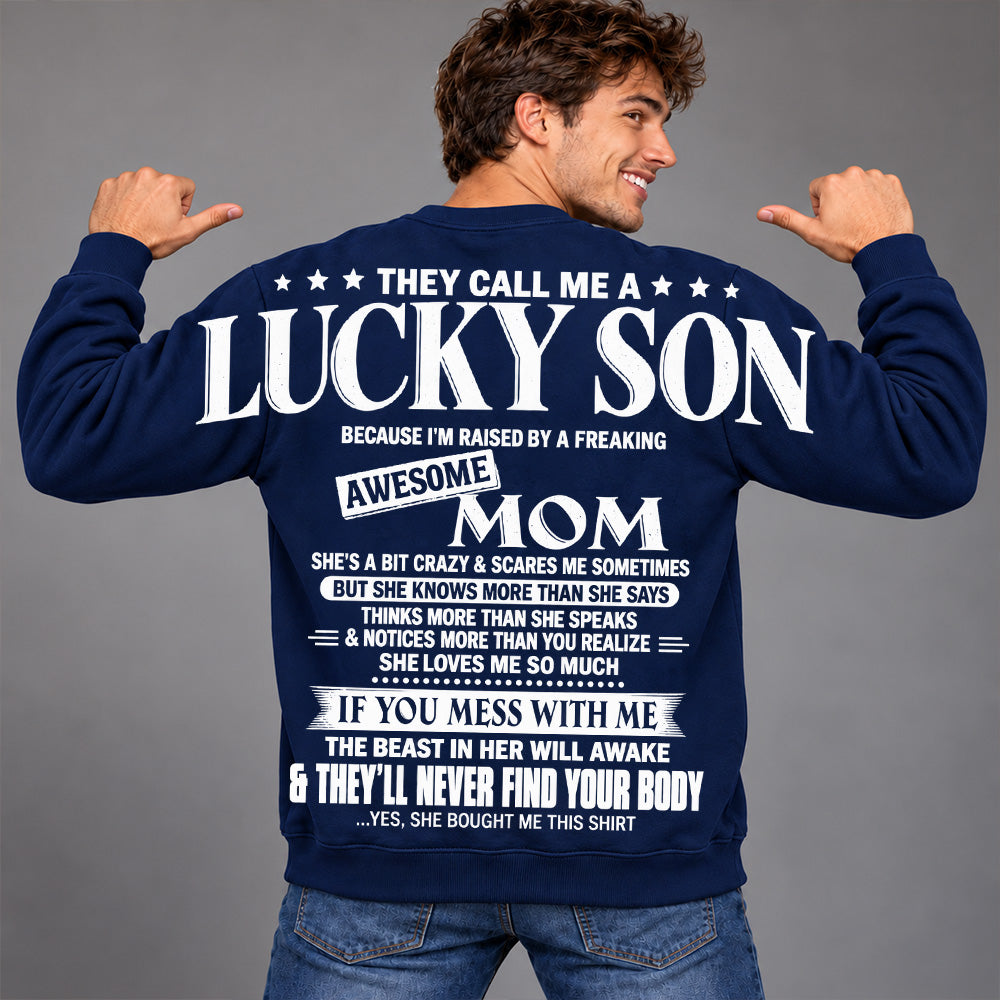 They Call Me A Lucky Son Because I Am Raised By A Freaking Awesome Mom Oversized Shoulder Print Shirt T24