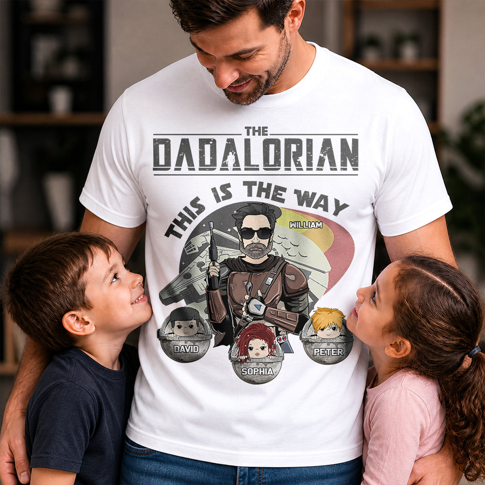 The Dadalorian This Is The Way Personalized Shirt Gift For Dad - Custom Father's Day Gift 2026 Vr3 Hv01
