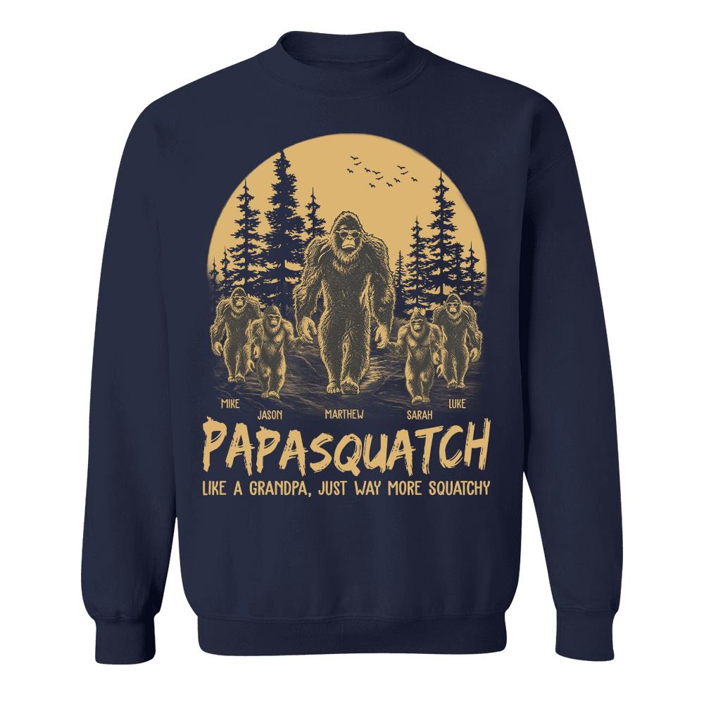 Personalized Papasquatch, Like A Grandpa, Just Way More Squatchy T-Shirt Father Day Gifts for Dad Funny Papa Tshirt Cool Daddy Bigfoot Tee