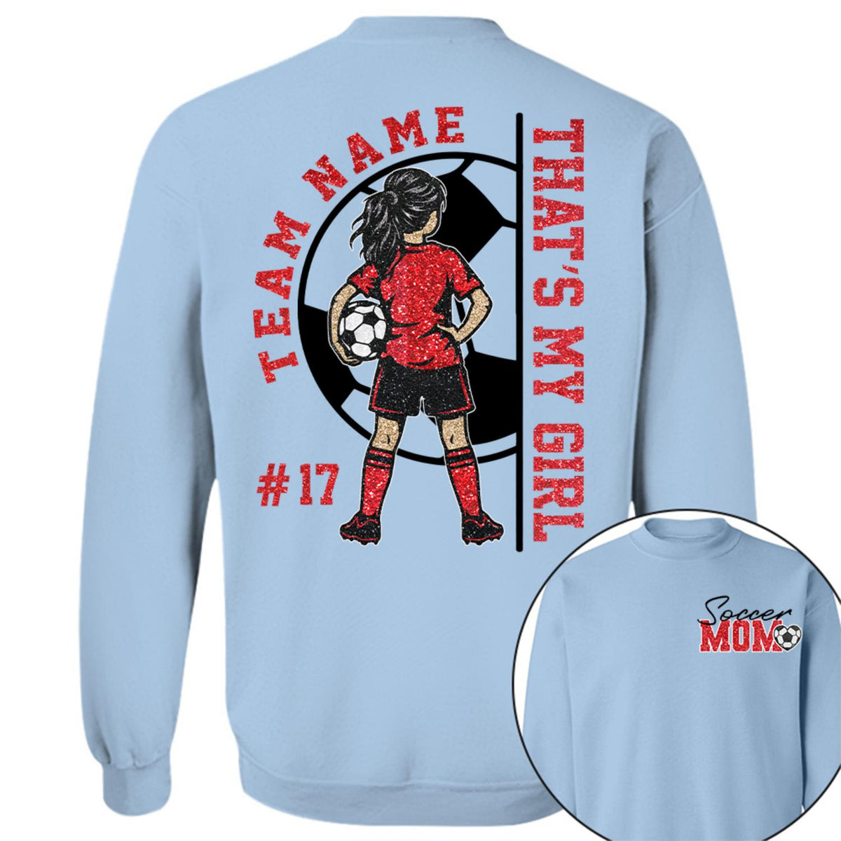 Personalized That’s My Girl Soccer Shirt, Custom Player Name & Number T-Shirt, Soccer Mom Gift Na02 Hv01 DH09