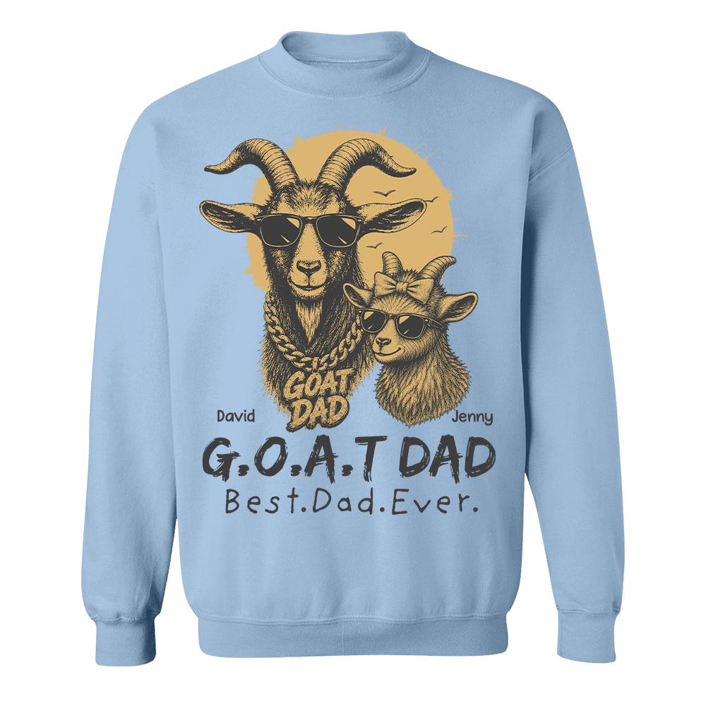 G.O.A.T Daddy Best Dad Ever, Goat Dad Personalized T-Shirt Father's Day, Gifts for Dad Husband, Funny Papa Tshirt Cool Goat Daddy Tee Ver 2 MI209 Hv01
