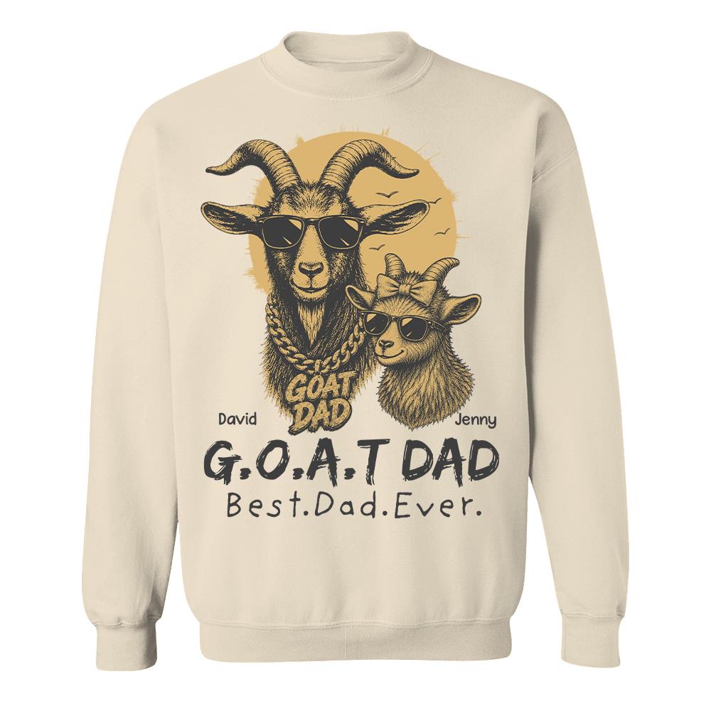 G.O.A.T Daddy Best Dad Ever, Goat Dad Personalized T-Shirt Father's Day, Gifts for Dad Husband, Funny Papa Tshirt Cool Goat Daddy Tee Ver 2 MI209 Hv01