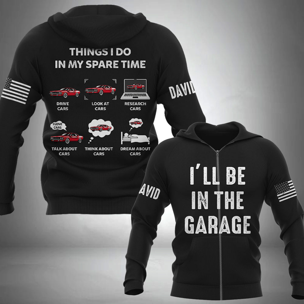 I'll Be In The Garage, Funny Mechanic Shirt, Fathers Day Gift A2110