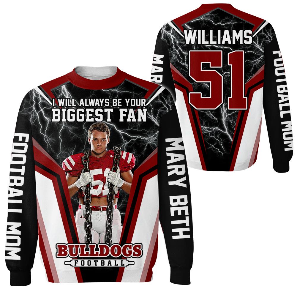 I Will Always Be Your Biggest Fan Vr3 Personalized All Over Print Shirt For Football Mom Grandma Sport Family H2511 Trna