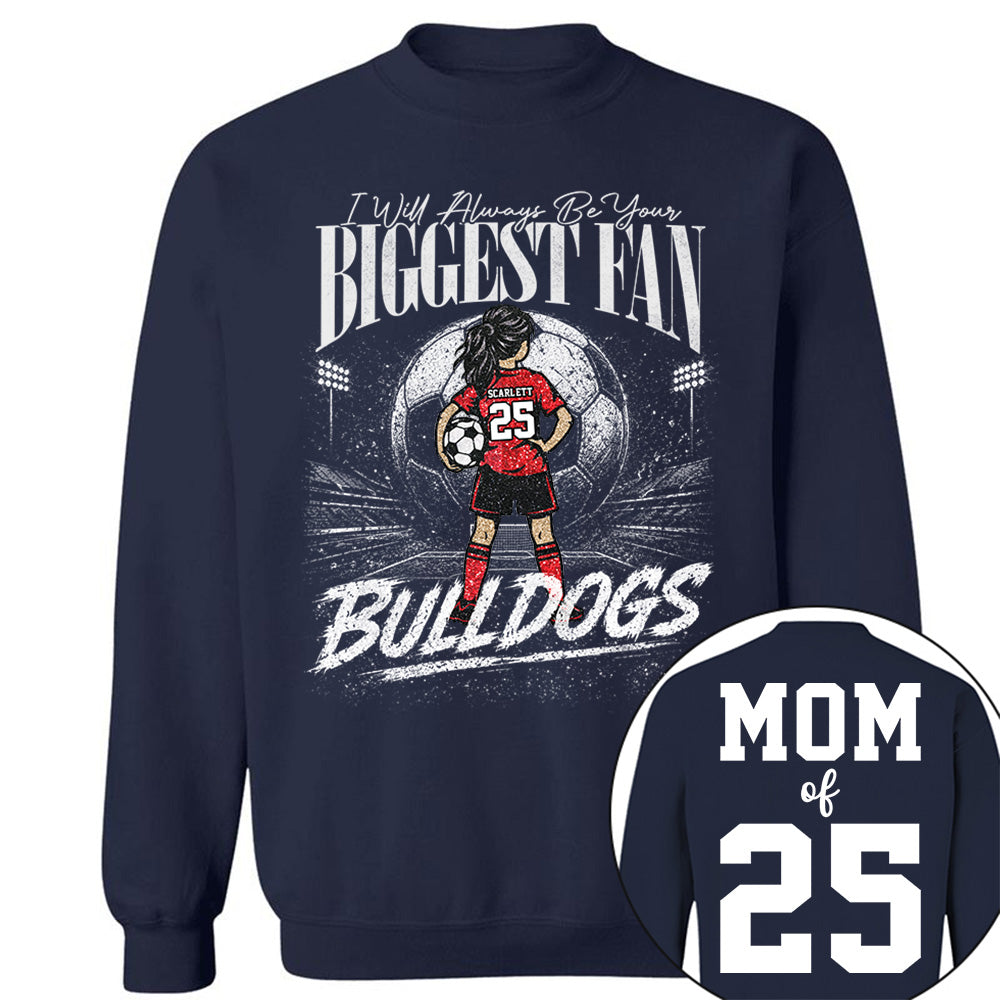 I'll Always Be Your Biggest Fan, Personalized Soccer Mom Shirt, Custom Player Name & Number Tee, Game Day Mom Gift Na02 VH01