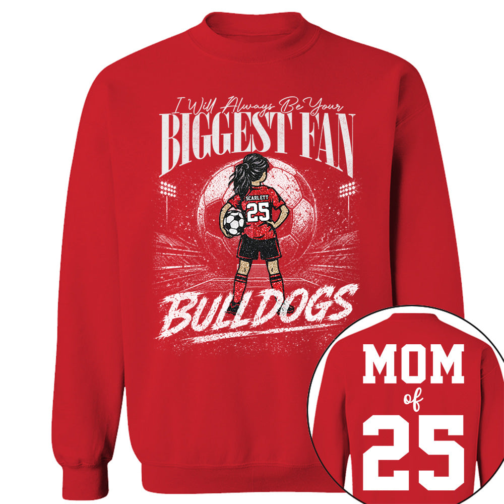 I'll Always Be Your Biggest Fan, Personalized Soccer Mom Shirt, Custom Player Name & Number Tee, Game Day Mom Gift Na02 VH01