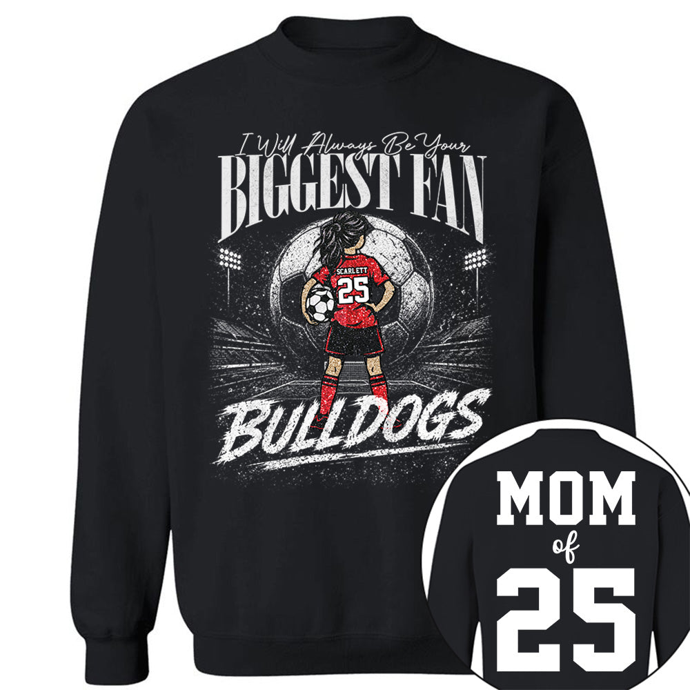 I'll Always Be Your Biggest Fan, Personalized Soccer Mom Shirt, Custom Player Name & Number Tee, Game Day Mom Gift Na02 VH01