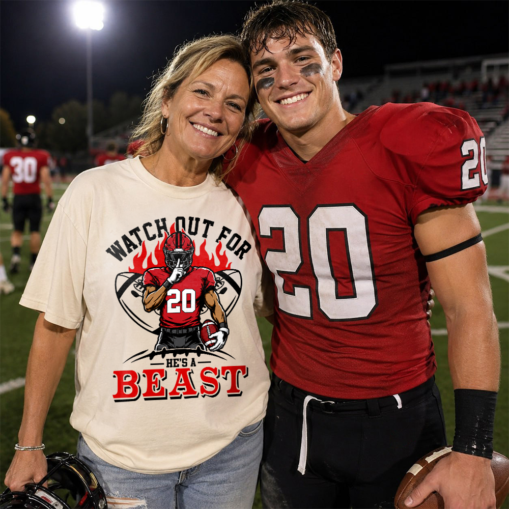 Watch Out For He's A Beast - Personalized Shirt For Football Lovers - Custom Football Player Arts NA04 Hv01