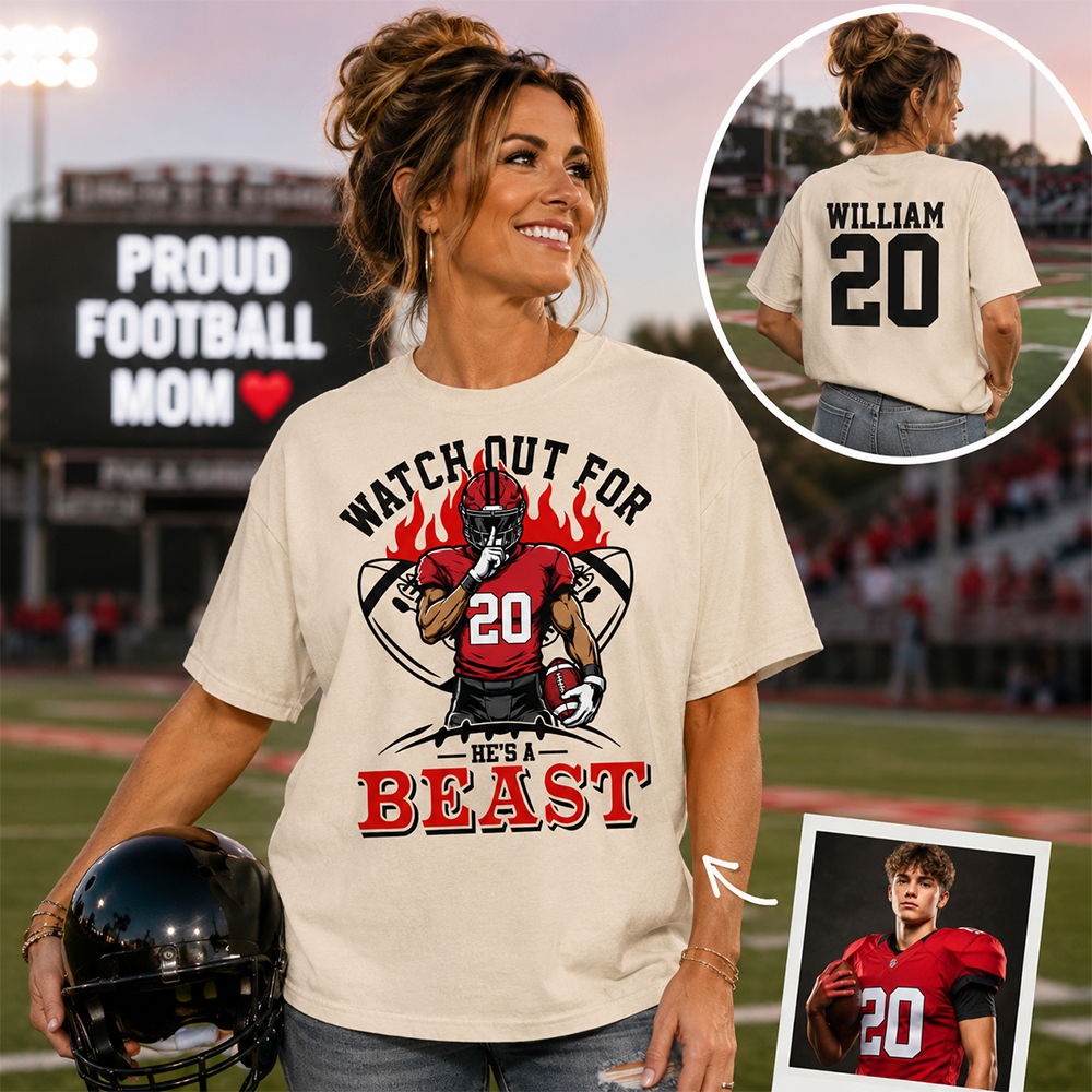 Watch Out For He's A Beast - Personalized Shirt For Football Lovers - Custom Football Player Arts NA04 Hv01