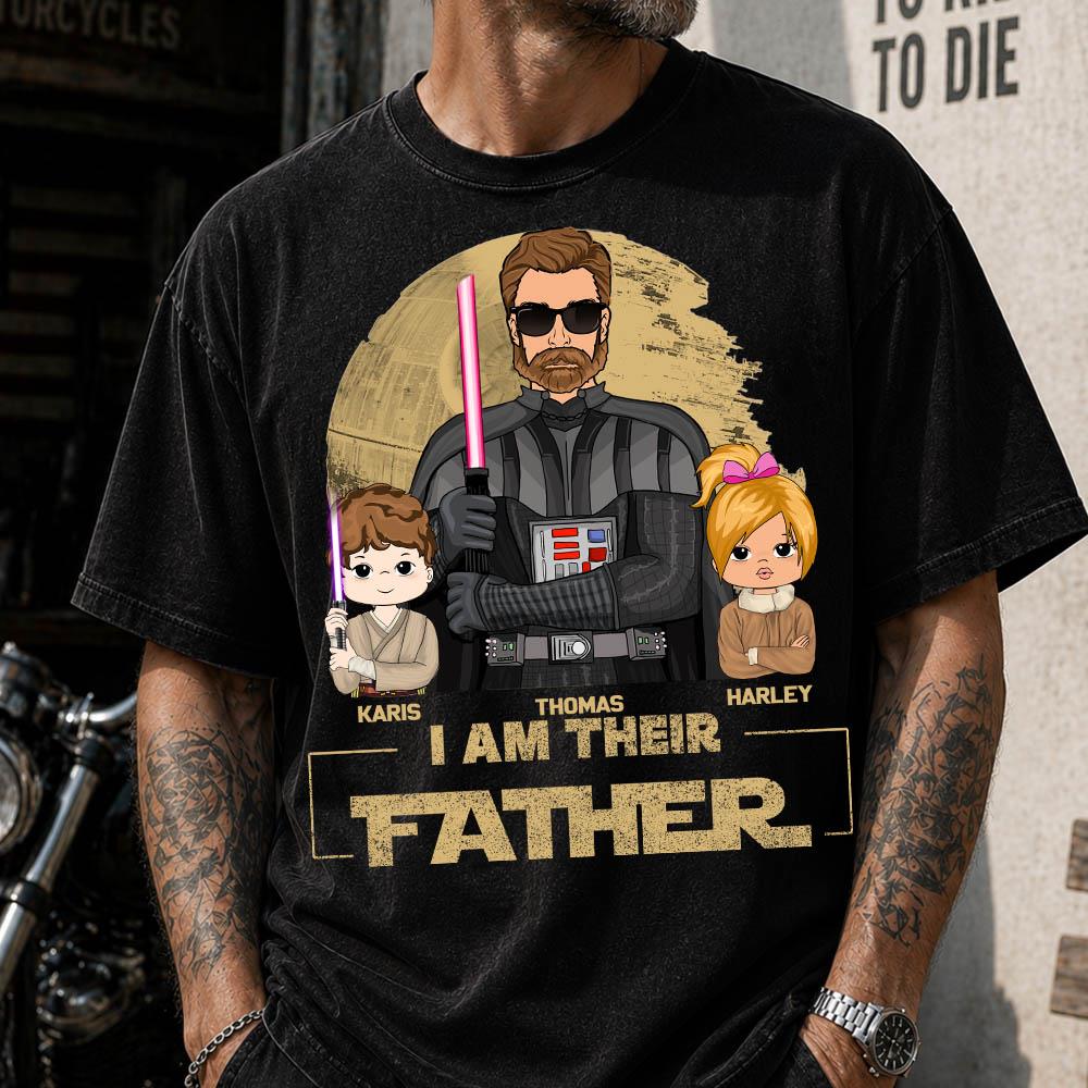 I Am Their Father Custom Shirt For Dad, Father Day Gifts for Dad Funny Dad Tshirt Cool Daddy Nh00