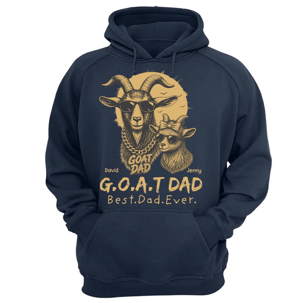 G.O.A.T Daddy Best Dad Ever, Goat Dad Personalized T-Shirt Father's Day, Gifts for Dad Husband, Funny Papa Tshirt Cool Goat Daddy Tee Ver 2 MI209 Hv01