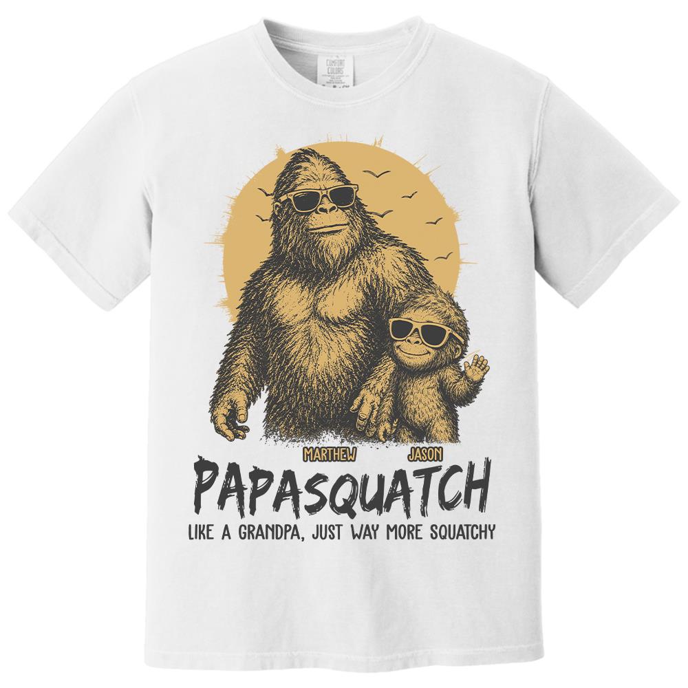 Personalized Papasquatch, Like A Grandpa, Just Way More Squatchy T-Shirt Father Day Gifts for Dad Funny Papa Tshirt Cool Daddy Bigfoot Tee