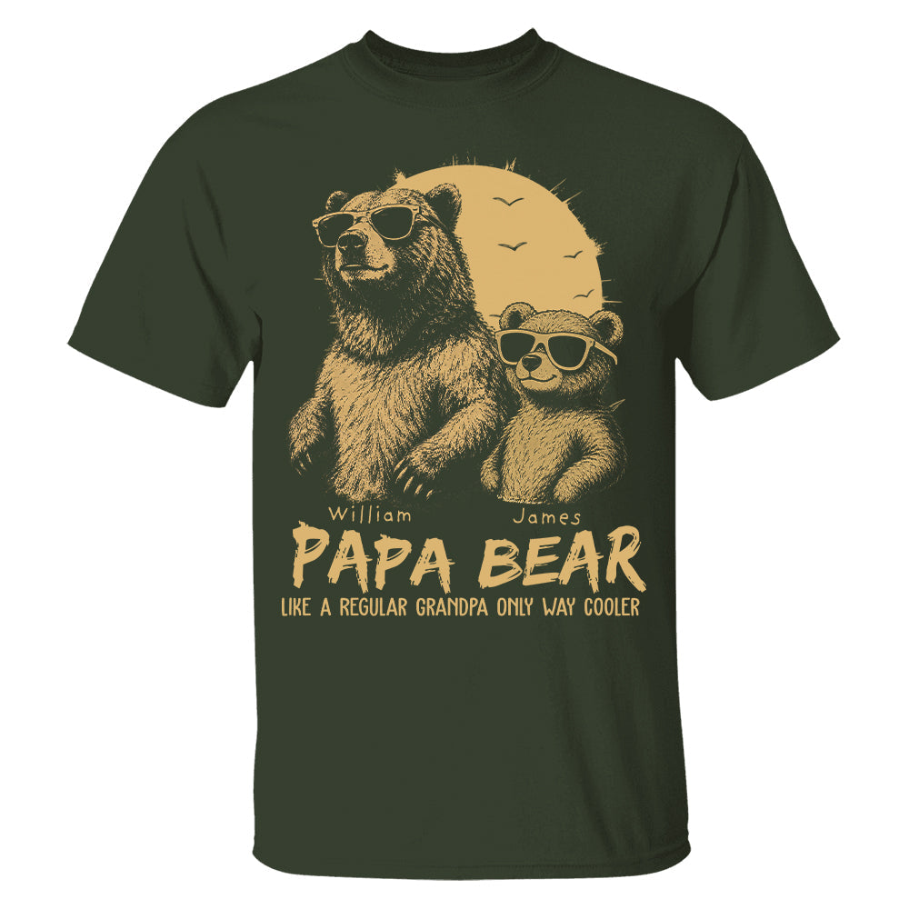 Personalized Papa Bear Like A Regular Grandpa Only Way Cooler Bear T-Shirt Father Day Gifts for Dad Funny Papa Tshirt Cool Daddy Bear Tee T24
