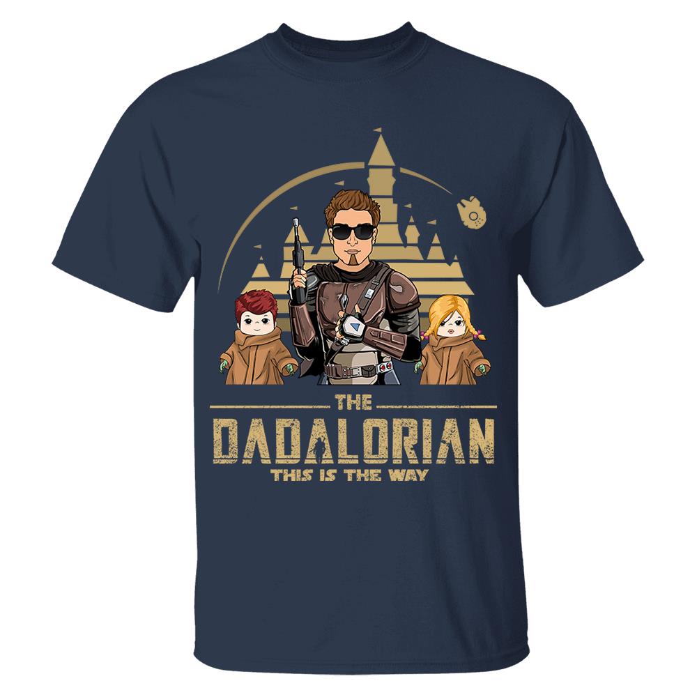 The Dadalorian This Is The Way Personalized Shirt For Dad, Father Day Gifts for Dad Funny Dad Tshirt Cool Daddy Nh00