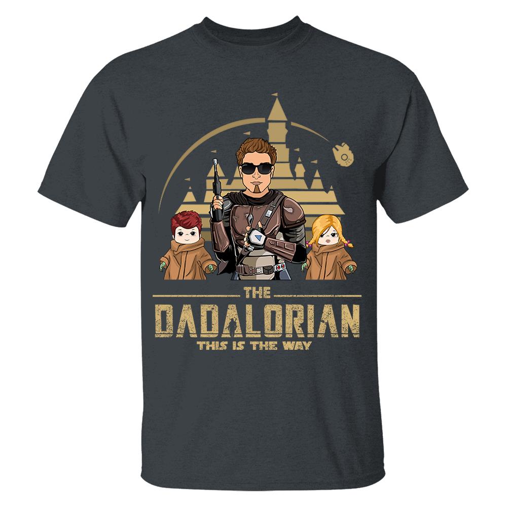 The Dadalorian This Is The Way Personalized Shirt For Dad, Father Day Gifts for Dad Funny Dad Tshirt Cool Daddy Nh00