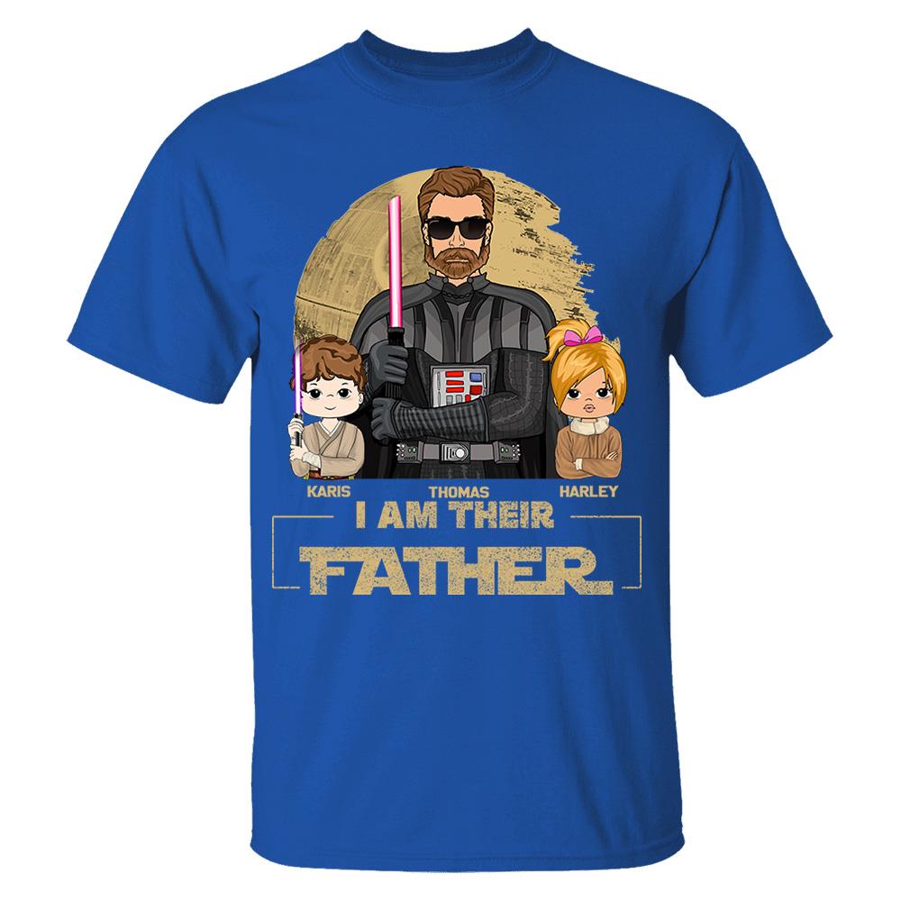 I Am Their Father Custom Shirt For Dad, Father Day Gifts for Dad Funny Dad Tshirt Cool Daddy Nh00