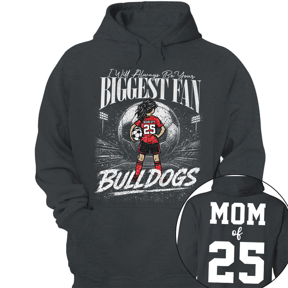 I'll Always Be Your Biggest Fan, Personalized Soccer Mom Shirt, Custom Player Name & Number Tee, Game Day Mom Gift Na02 VH01
